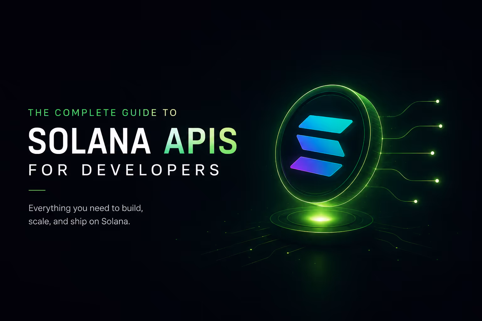 The Complete Guide to Solana APIs for Developers