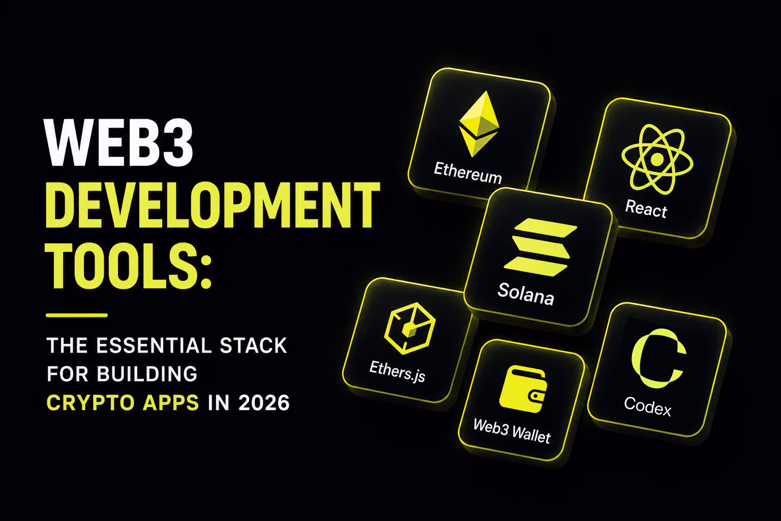 Web3 Development Tools: The Essential Stack for Building Crypto Apps in 2026